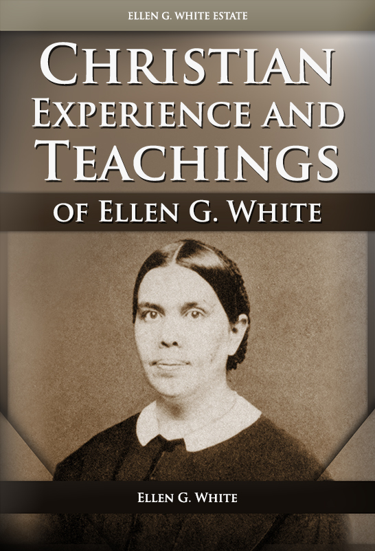 Coperta Christian Experience and Teachings of Ellen G. White