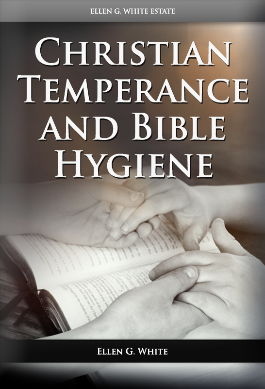 Coperta Christian Temperance and Bible Hygiene