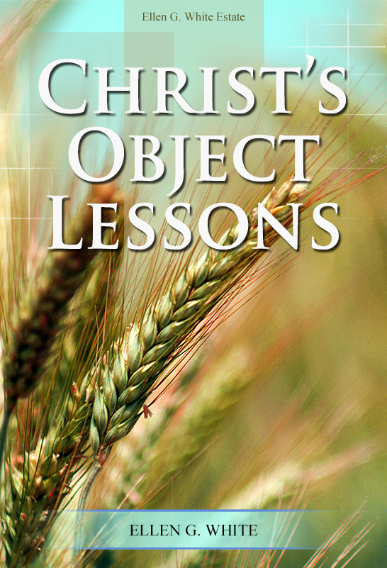 Coperta Christ’s Object Lessons