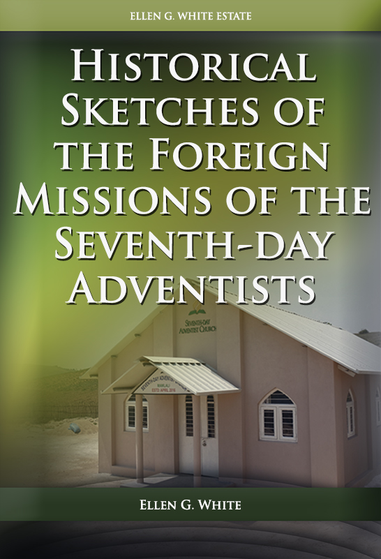 Coperta Historical Sketches of the Foreign Missions of the Seventh-day Adventists